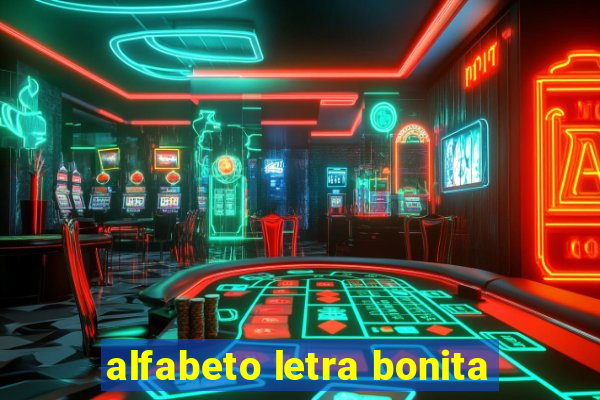 alfabeto letra bonita